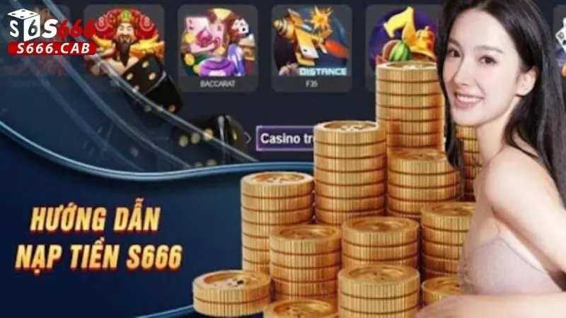 Nạp Tiền S666 2 Nạp Tiền S666 Qua Ví Điện Tử