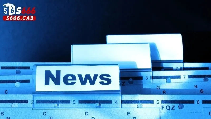 Tin tức cập nhật mới nhất về S666